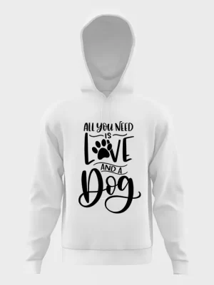 All you need love dog hoodie