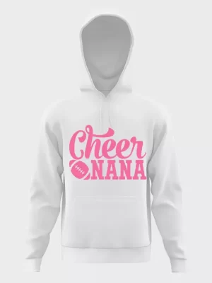 Cheer nana hoodie