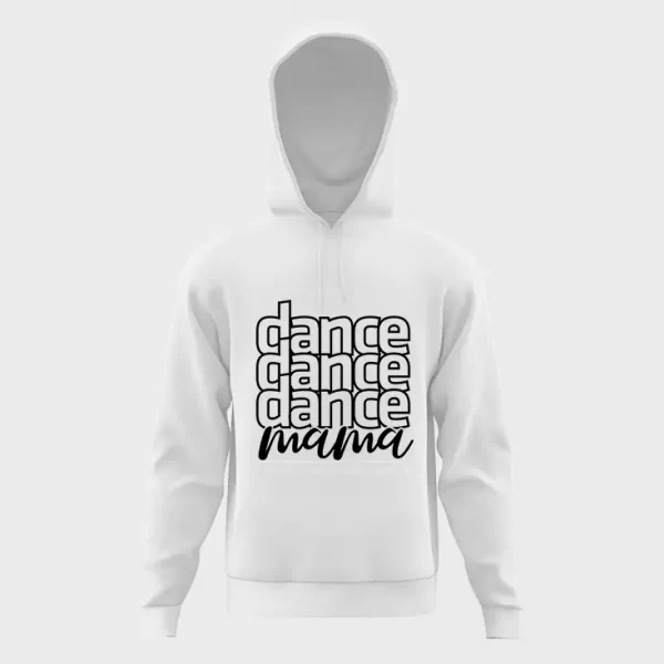 Dance mama hoodie