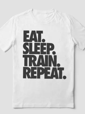 Eat sleep train repeat