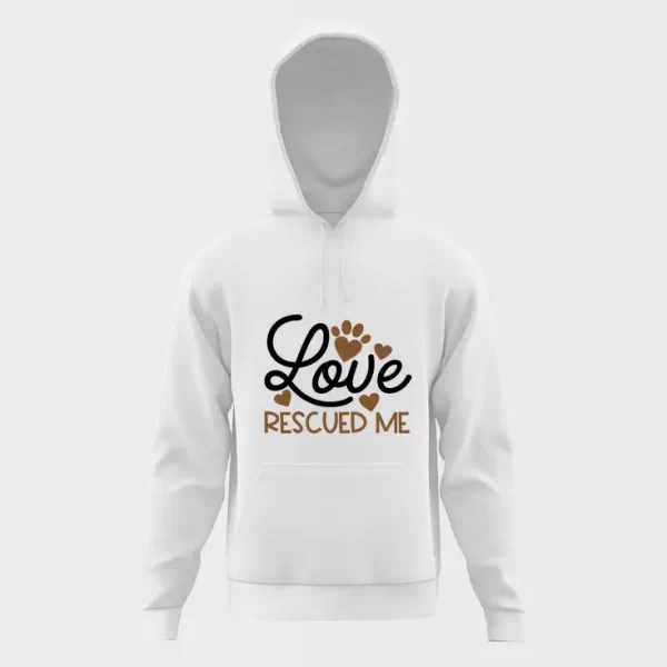 Love rescued me hoodie